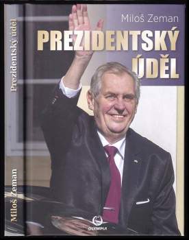 Miloš Zeman: Prezidentský úděl