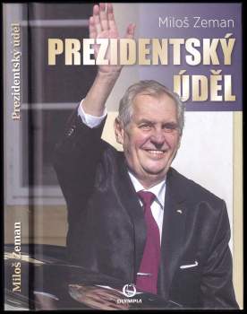 Miloš Zeman: Prezidentský úděl