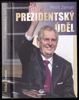 Miloš Zeman: Prezidentský úděl