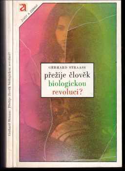 Gerhard Straaß: Přežije člověk biologickou revoluci?