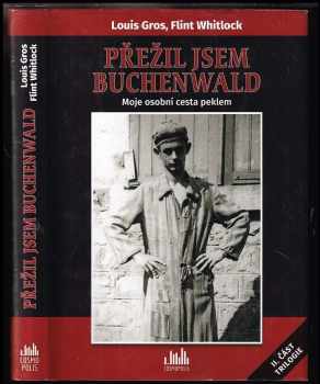 Flint Whitlock: Přežil jsem Buchenwald