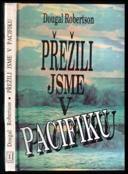 Dougal Robertson: Přežili jsme v Pacifiku
