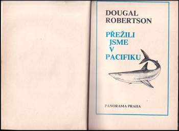 Dougal Robertson: Přežili jsme v Pacifiku