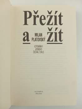 Milan Platovský: Přežít a žít