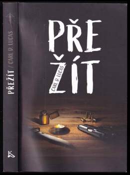 Carl Lucas,: Přežít