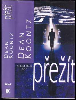 Dean R Koontz: Přežít
