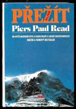 Piers Paul Read: Přežít