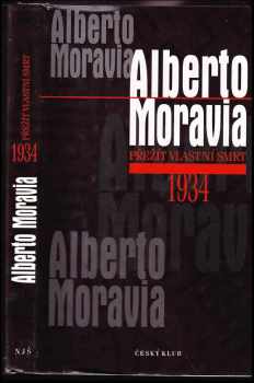 Alberto Moravia: Přežít vlastní smrt : 1934