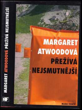 Margaret Eleanor Atwood: Přežívá nejsmutnější