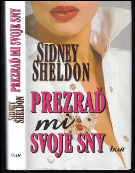 Sidney Sheldon: Prezraď mi svoje sny