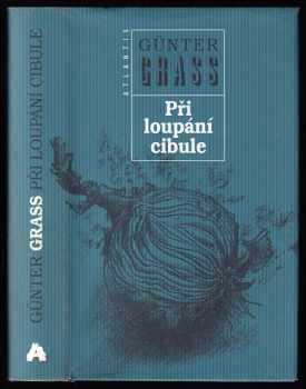 Günter Grass: Při loupání cibule