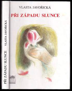 Vlasta Javořická: Při západu slunce