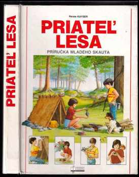 Renée Kayser: Přítel lesa