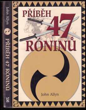 John Allyn: Příběh 47 róninů