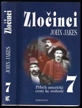 John Jakes: Příběh americké cesty ke svobodě : Díl 1-8