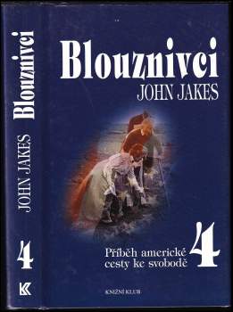 John Jakes: Příběh americké cesty ke svobodě
