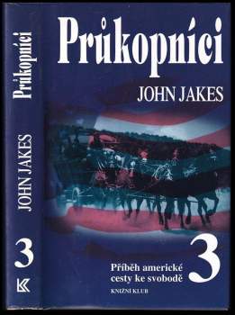 John Jakes: Příběh americké cesty ke svobodě