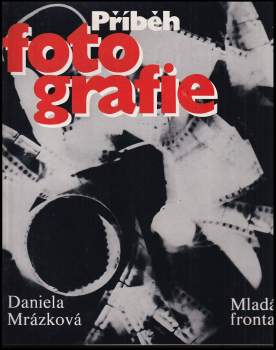 Daniela Mrázková: Příběh fotografie
