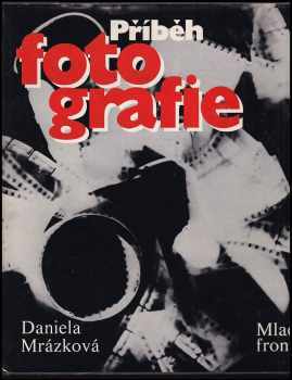 Daniela Mrázková: Příběh fotografie