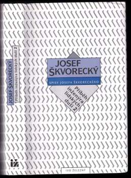 Josef Škvorecký: Příběh inženýra lidských duší 2