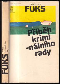 Ladislav Fuks: Příběh kriminálního rady