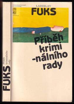 Ladislav Fuks: Příběh kriminálního rady