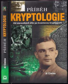 Příběh kryptologie : od starověkých šifer po kvantovou kryptografii