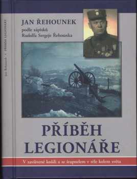 Jan Řehounek: Příběh legionáře