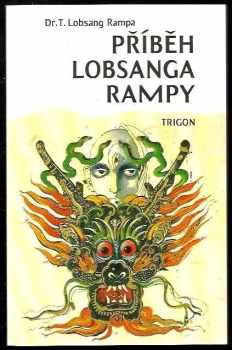 Příběh Lobsanga Rampy - T Lobsang Rampa (1994, Trigon) - ID: 738514