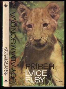 Joy Adamson: Příběh lvice Elsy