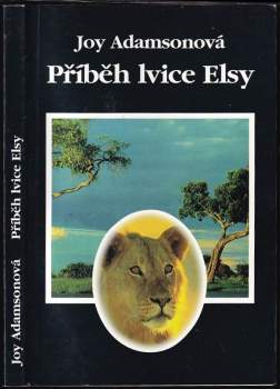 Joy Adamson: Příběh lvice Elsy