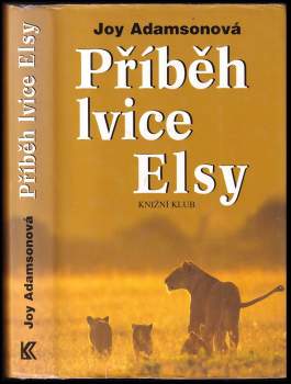 Joy Adamson: Příběh lvice Elsy
