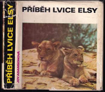 Joy Adamson: Příběh lvice Elsy