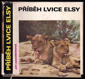 Joy Adamson: Příběh lvice Elsy
