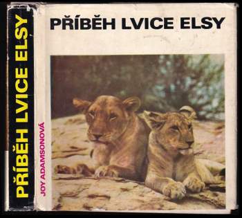 Joy Adamson: Příběh lvice Elsy