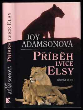 Joy Adamson: Příběh lvice Elsy