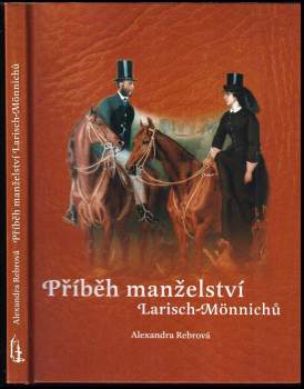 Příběh manželství Larisch-Mönnichů