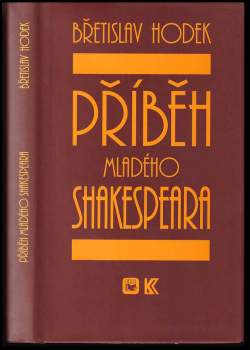 Břetislav Hodek: Příběh mladého Shakespeara