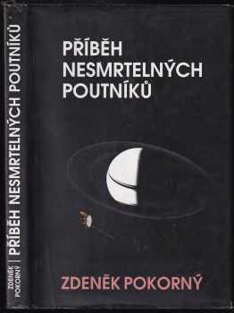 Zdeněk Pokorný: Příběh nesmrtelných poutníků