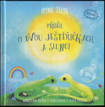 Iryna Zelyk: Příběh o dvou ještěřičkách a slunci
