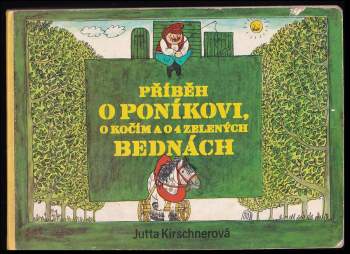 Příběh o poníkovi, o kočím a o 4 zelených bednách