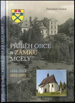 Příběh obce a zámku Mcely