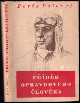 Boris Nikolajevič Polevoj: Příběh opravdového člověka