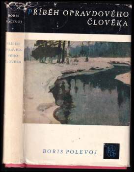 Boris Nikolajevič Polevoj: Příběh opravdového člověka