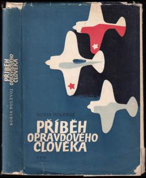 Boris Nikolajevič Polevoj: Příběh opravdového člověka