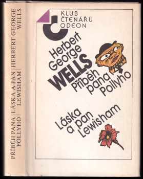 Příběh pana Pollyho ; Láska a pan Lewisham - H. G Wells, Herbert George Wells (1988, Odeon) - ID: 680529