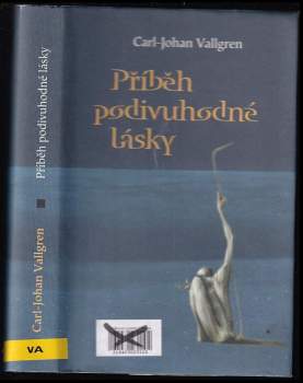 Příběh podivuhodné lásky - Carl-Johan Vallgren (2008, Dybbuk) - ID: 787672