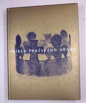 Příběh Pražského hradu