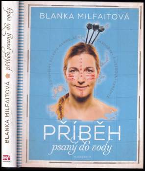 Blanka Milfaitová: Příběh psaný do vody