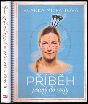 Blanka Milfaitová: Příběh psaný do vody